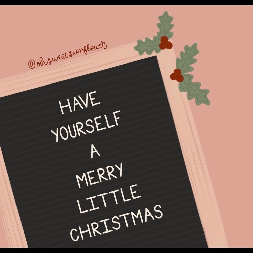 Have Yourself A Merry Little Christmas